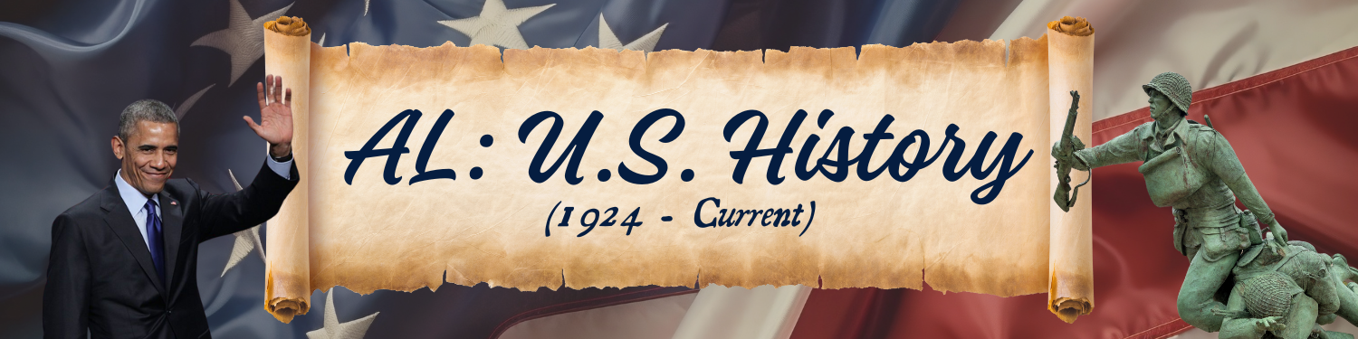 Welcome to AL: U.S. History (1924 - Current) Class Banner